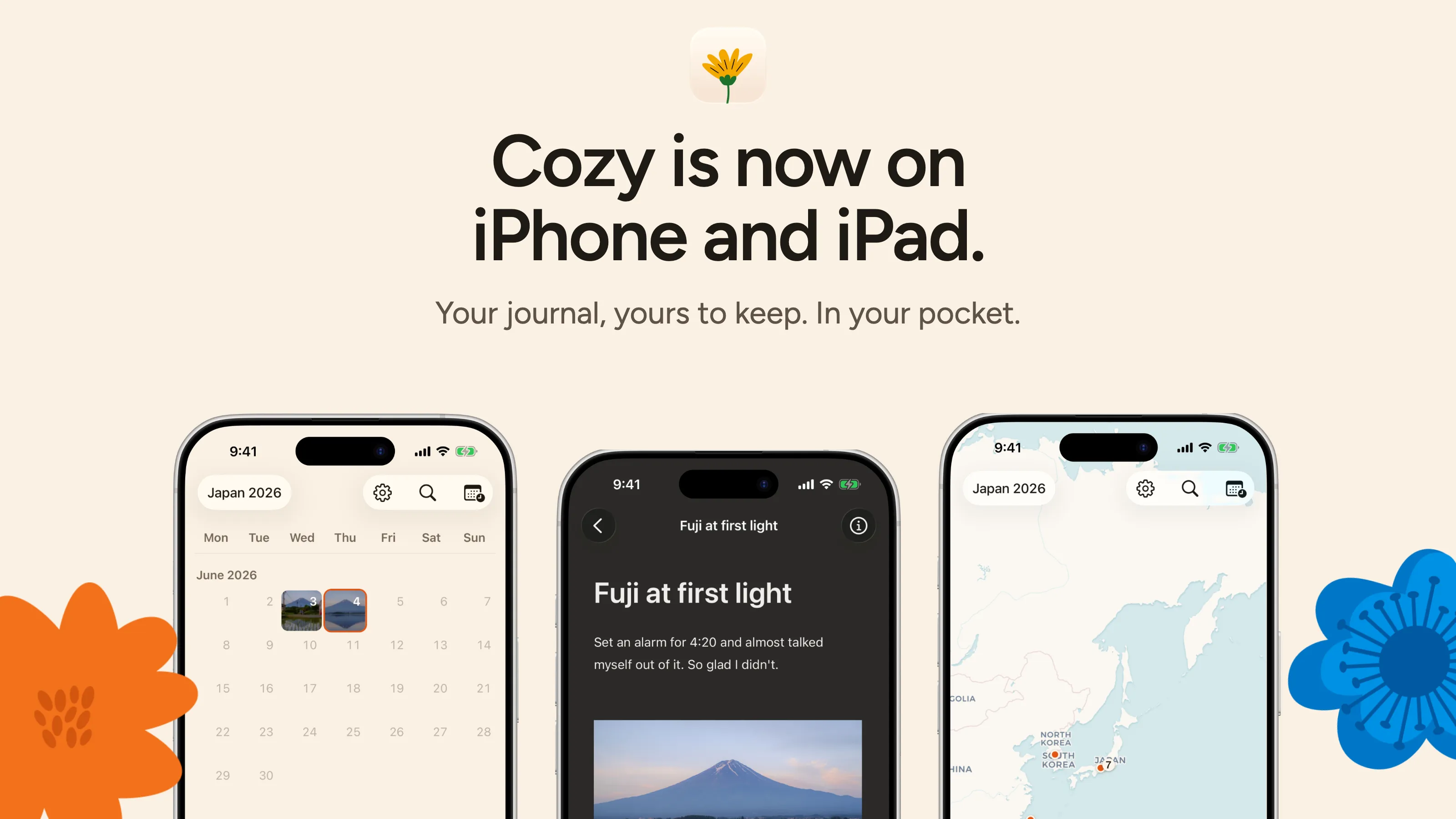 Cozy is now on iPhone and iPad: three iPhones showing the calendar, an entry called Fuji at first light, and the map